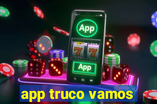 app truco vamos